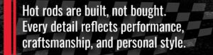 hot rods are built
