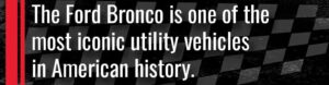 Ford Bronco iconic car